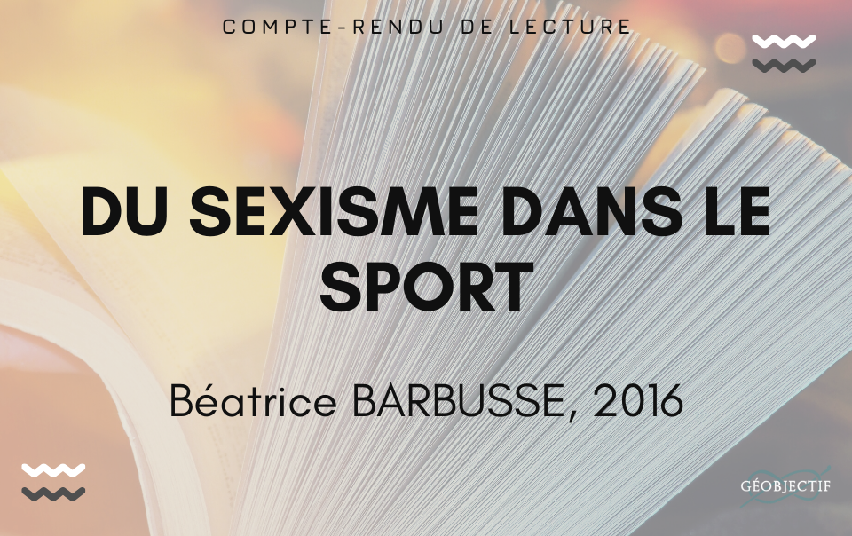 Du sexisme dans le sport, B. Barbusse (Compte-rendu)