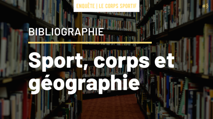 #3 – Bibliographie : violences sexuelles dans le sport, corps et sport