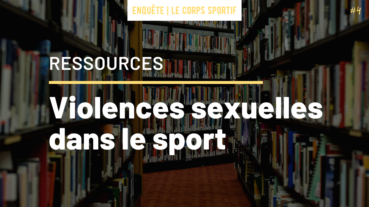 #4 – Ressources : les violences sexuelles dans le sport