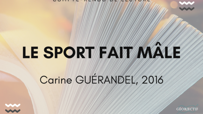 Le sport fait mâle, C. Guérandel (compte-rendu)