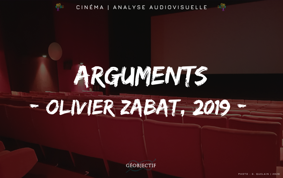 Arguments d’Olivier Zabat – Film documentaire 2019