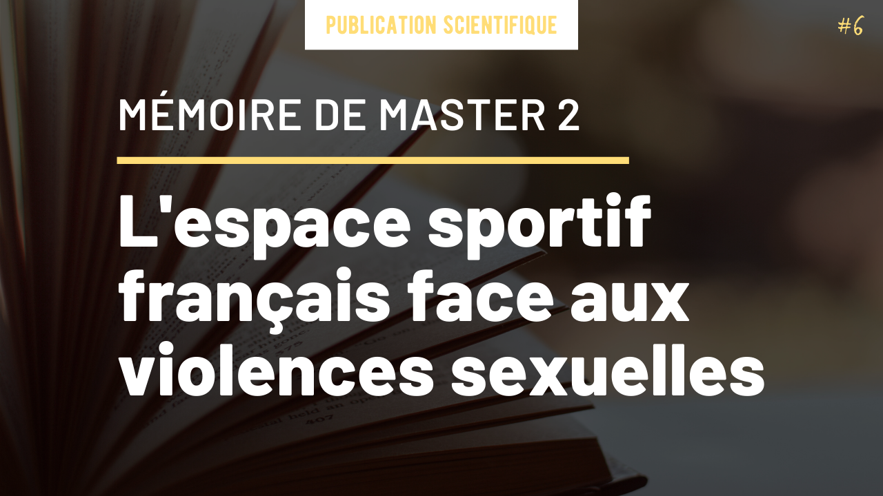 Mémoire de recherche : l’espace sportif français face aux violences sexuelles